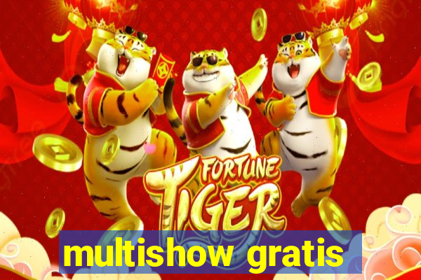 multishow gratis